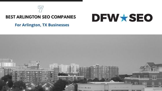 Arlington SEO Companies Blog Cover for Best Arlington SEO Companies Showing Arlington, TX Skyline